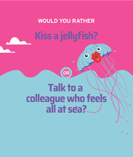 Kiss a jellyfish? 